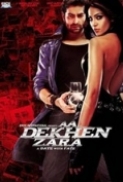 Aa Dekhen Zara 2009 Hindi HDRip 720p x264 AC3...Hon3y