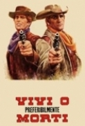 Vivi O Preferibilmente Morti (1969) (1080p.ITA.ENG) (Ebleep).mkv