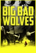 Big Bad Wolves 2013 720p BluRay x264 DTS-NoHaTE
