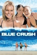 Blue Crush (2002) BluRay 720p x264 [Dual Audio] [Hindi DD 5.1 - Eng] AAC Esub -=!Katyayan!=-