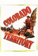 Colorado Territory (1949) Criterion 1080p BluRay x265 HEVC FLAC-SARTRE