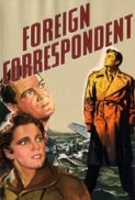 Foreign.Correspondent.1940.720p.BluRay.H264.AAC-RARBG
