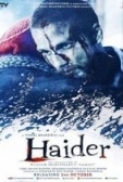Haider (2014) Hindi 950MB 720P DVDRip 5.1 ESubs x264 Team DDH~RG