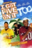  I Got Five On It Too 2008 DVDRip XviD-DOCUMENT 