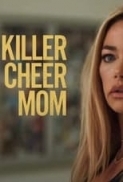 Killer.Cheer.Mom.2021.1080p.WEBRip.x265-RARBG