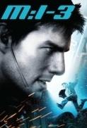 Mission Impossible III (2006)-Tom Cruise-1080p-H264-AC 3 (DTS 5.1) Remastered & nickarad