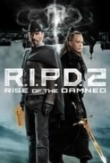 R.I.P.D.2.Rise of the Damned.2022.1080p.Bluray.DTS-HD.MA.5.1.X264-EVO[TGx]