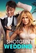 Shotgun Wedding (2022) (1080p BluRay x265 HEVC 10bit AAC 5.1 Tigole) [QxR]