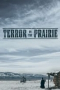 Terror.on.the.Prairie.2022.1080p.WEBRip.AAC2.0.x264-NOGRP