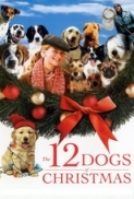 The 12 Dogs Of Christmas 2005 BRRip 720p AC3 x264 Temporal 