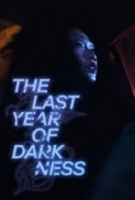 The.Last.Year.of.Darkness.2023.1080p.AMZN.WEB-DL.DDP5.1.H.264-MADSKY[TGx]
