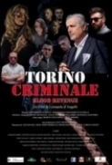 Torino Criminale Blood Revenge (2023) iTA.WEBDL.1080p.x264-Dr4gon MIRCrew.mkv