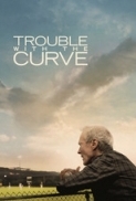 Trouble With The Curve (2012) 1080p Bluray Ac3 Ita Eng x264 - Di Nuovo In Gioco