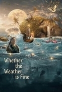 Whether.the.Weather.is.Fine.2021.1080p.WEB-DL.x264.AC3.HORiZON-ArtSubs