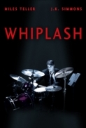 Whiplash (2014) 720p BrRip AAC x264 - LOKI [Team ChillnMasty]